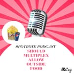 Ep. 12: Exorbitant Food & Beverage Prices In Multiplexes & How To Bring Them Down