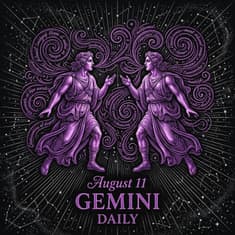 Tuesday, August 11, 2026 Gemini Horoscope Today