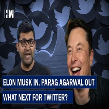 Musk Begins Twitter Ownership With Firing Ceo Parag Agrawal, What Next Now?