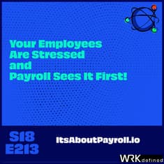 Your Employees Are Stressed and Payroll Sees It First!