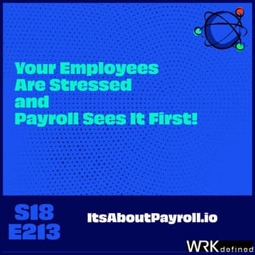 Your Employees Are Stressed and Payroll Sees It First!