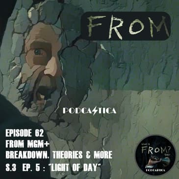 62 FROM MGM+ : Season 3 Episode 5 "The Light of Day" w/ guests Nikki & Clara – Analyzing Dale's Role and the Show's Cryptic Mysteries