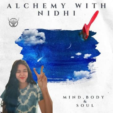 Alchemy with Nidhi