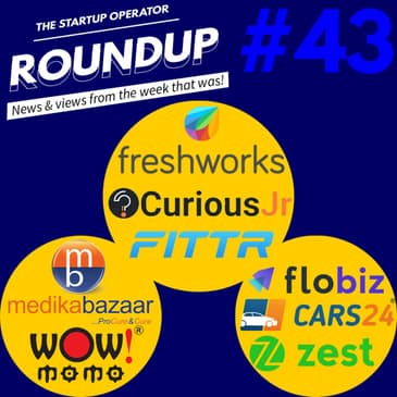 Roundup #43 : Freshworks lists on NASDAQ, Flobiz starts scaling their NEO bank and more!