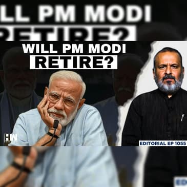 Editorial with Sujit Nair | Is PM Modi Planning His Retirement ? | RSS | Mohan Bhagwat | BJP