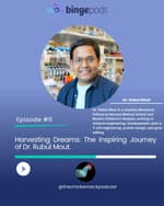TCN - Harvesting Dreams - The Inspiring Journey of Dr. Rubul Mout - Rubul Mout