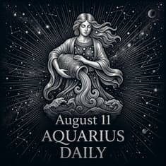 Tuesday, August 11, 2026 Aquarius Horoscope Today