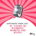 Ep.01: 'Veere Di Wedding' girls Sonam Kapoor, Kareena Kapoor & Rhea Kapoor