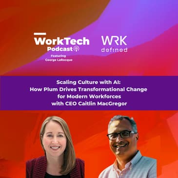 Scaling Culture with AI: How Plum Drives Transformational Change for Modern Workforces