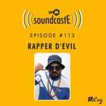 Ep.113: 9XM SoundcastE ft. Rapper D'evil