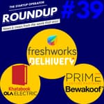Roundup #39 : Freshworks files for IPO, Delhivery acquires Spoton and more!