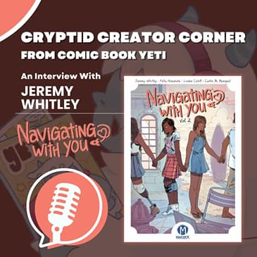 Jeremy Whitley Interview - Navigating with You vol. 2