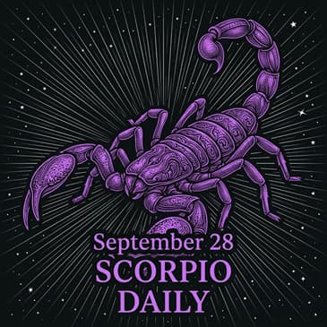 Monday, September 28, 2026 Scorpio Horoscope Today