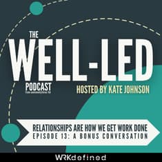 Relationships are how we get work done