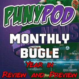 Puny Pod | The Monthly Bugle – January 2026: Marvel’s 2025 in Review & What’s Coming in 2026