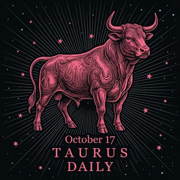 Saturday, October 17, 2026 Taurus Horoscope Today