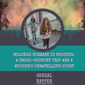 Melodee Buzzard is Missing: A Cross-Country Trip and a Mother’s Unravelling Story