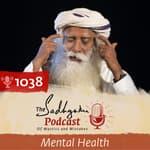 #1038 - Insight Into Depression - Sadhguru