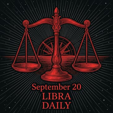 Sunday, September 20, 2026 Libra Horoscope Today