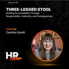 Three-Legged Stool: Building Accountability Through Responsibility, Authority, and Consequences