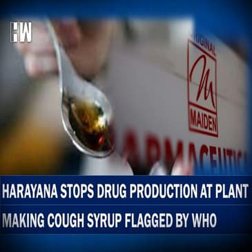 Gambia Cough Syrup-Related Dea-ths CDSCO To Examine Maiden Pharma’s Role, Haryana Sends Notice