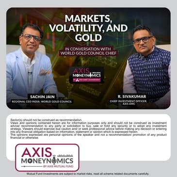 S2 Ep 22 - India’s Enduring Gold Story: From Households to Geopolitics