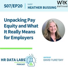 Heather Bussing - Unpacking Pay Equity and What It Really Means for Employers