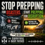 Stop Prepping for Disasters. Start Prepping for Disruption
