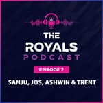 The Matchday feat. Sanju, Jos, Ashwin, and Trent