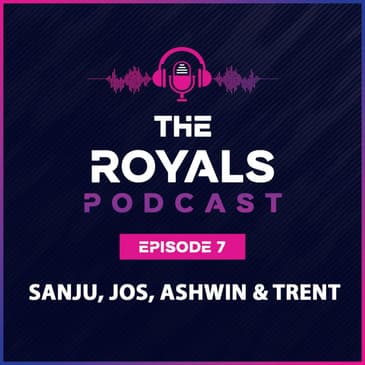 The Matchday feat. Sanju, Jos, Ashwin, and Trent