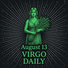 Thursday, August 13, 2026 Virgo Horoscope Today