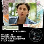 36. Conversation with Chloe Van Landschoot a.k.a Kristi