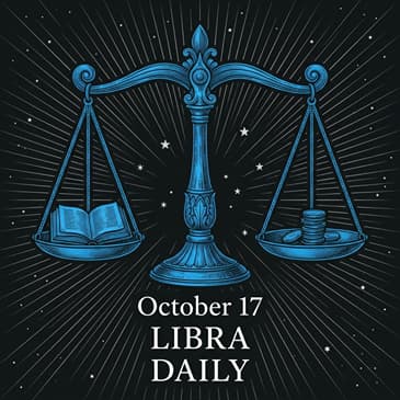 Saturday, October 17, 2026 Libra Horoscope Today