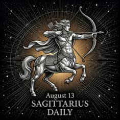 Thursday, August 13, 2026 Sagittarius Horoscope Today
