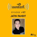 Ep.97: 9XM SoundcastE ft. Jatin Pandit