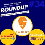 Roundup #34 : Byju's Acquisition spree, Blackbuck's new unicorn status and more!