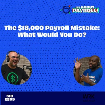 The $18,000 Payroll Mistake: What Would You Do?