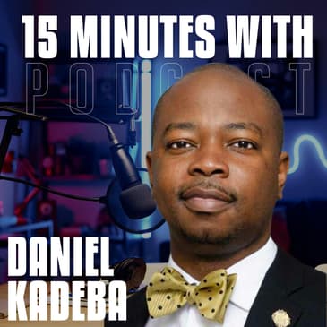 Imposter Syndrome at Higher Altitudes | Daniel Kadeba | 15 Minutes With #32