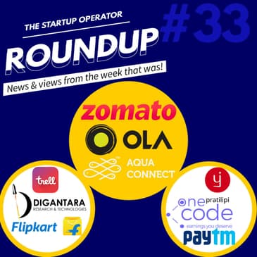 Roundup #33 : Zomato and Paytm's IPOs, Ola Electric's scooter launch and more!