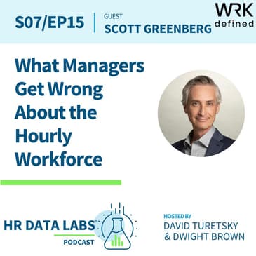 Scott Greenberg - What Managers Get Wrong About the Hourly Workforce