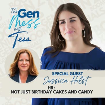Ep 28: HR: Not Just Birthday Cakes and Candy – A Real Talk with Jessica Holst
