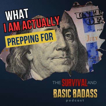 What I Am Really Prepping For