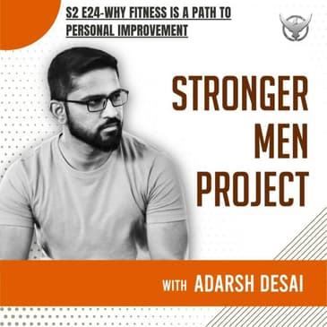 S2 E24 | Why Fitness is a Path to Personal Improvement