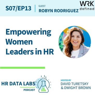 Robyn Rodriguez - Empowering Women Leaders in HR