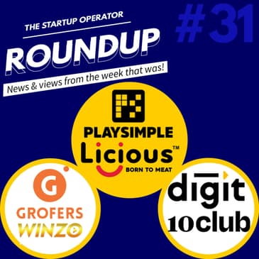 Roundup #31: Grofers turns Unicorn, Fundraises in the past week and more!