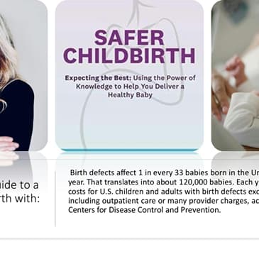 A Parent's Guide to a Safer Childbirth with: Gina Mundy