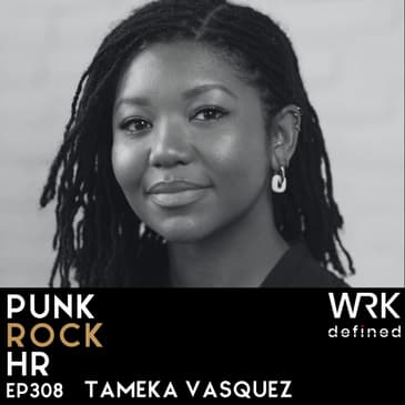 308: Leading Into the Unknown with Tameka Vasquez