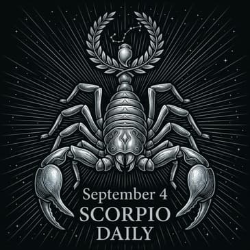 Friday, September 4, 2026 Scorpio Horoscope Today