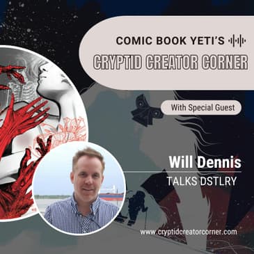 Will Dennis talks DSTLRY