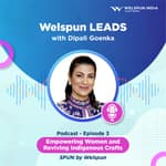 SPUN: Empowering Women and Reviving Indigenous Crafts